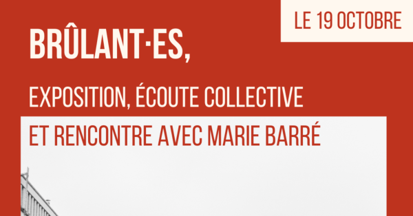 K’Fem | Octobre :  Brûlant·es, Marie Barré