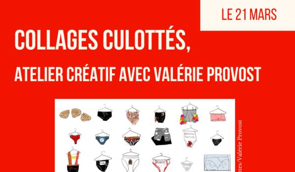 K’Fem | Mars : collages culottés, avec Valérie Provost