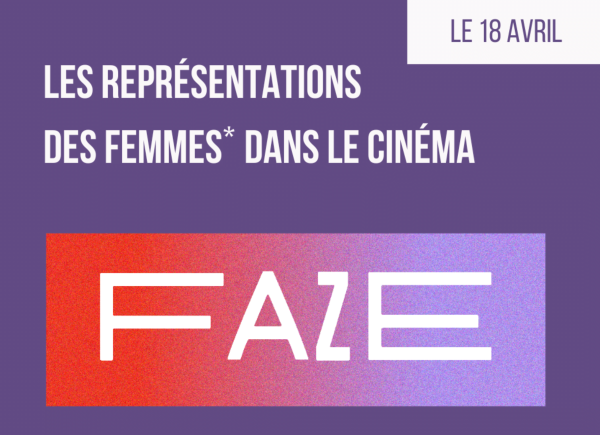 K’Fem | Avril : Faze, représentations des femmes dans le cinéma 