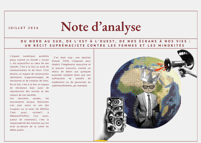 Note d'analyse : Du nord au sud, de l’est à l’ouest, de nos écrans à nos vies : un récit suprémaciste contre les femmes et les minorités
